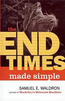More of the End Times Made Simple (Waldron)