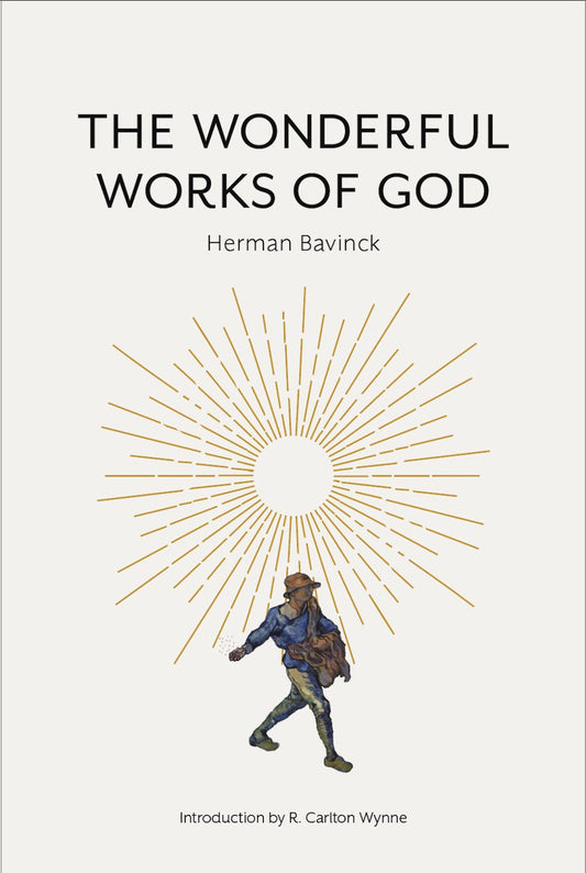 The Wonderful Works of God (Bavinck)