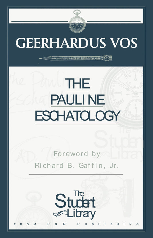 Pauline Eschatology (Vos)