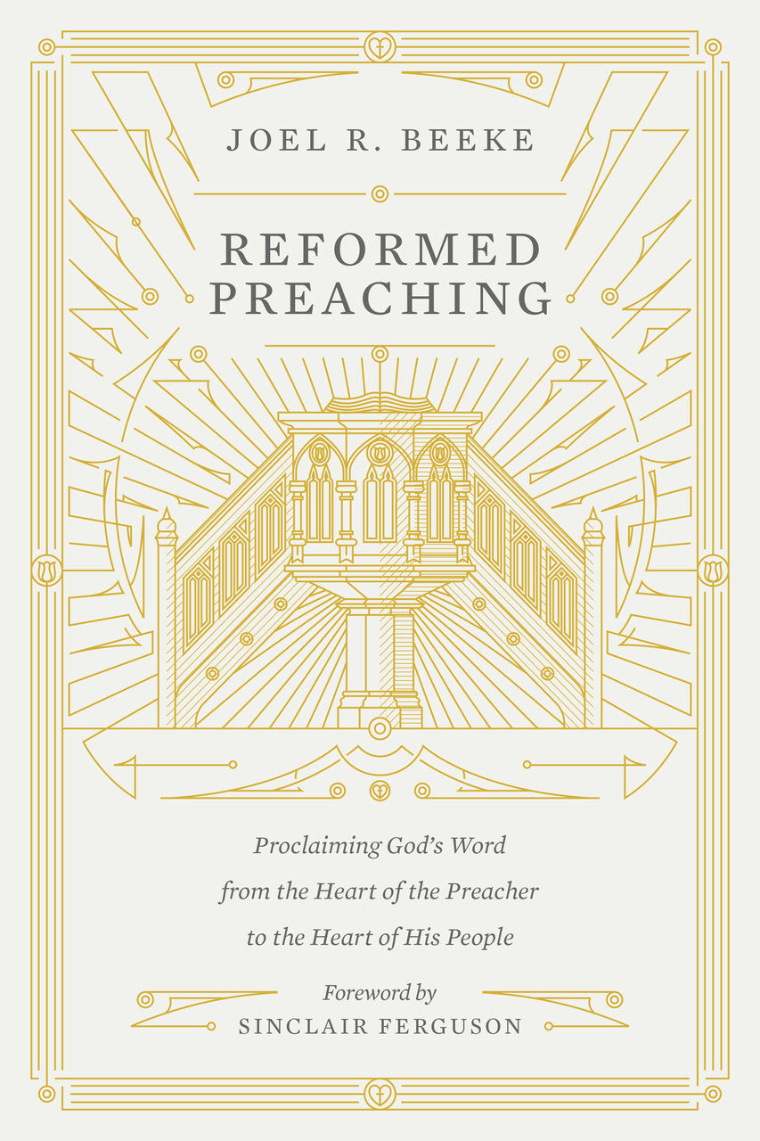 Reformed Preaching (Beeke)