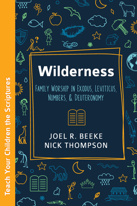 Wilderness: Family Worship Book (Beeke)